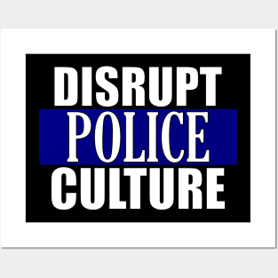 Disrupt Police Culture Posters and Art